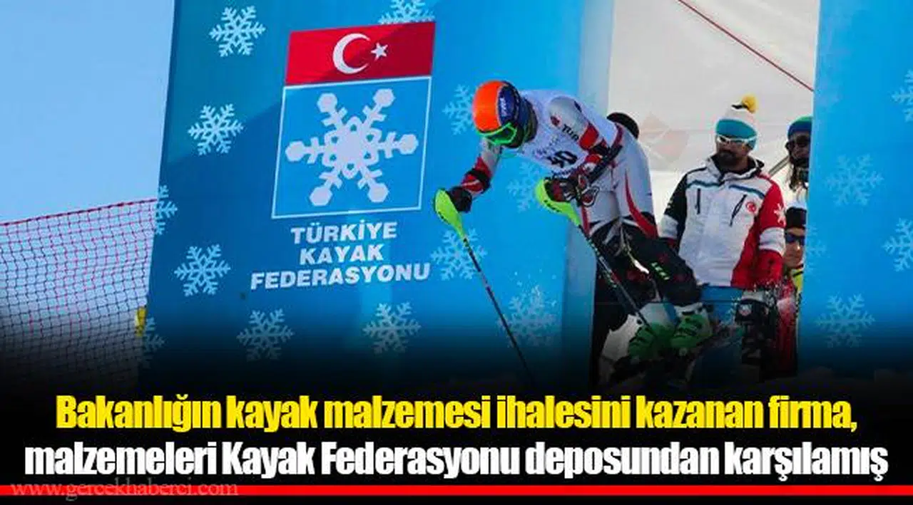 Bakanlığın kayak malzemesi ihalesini kazanan firma, malzemeleri Kayak Federasyonu deposundan karşılamış