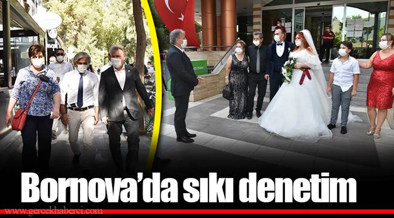 ​​​​​​​Bornova’da  sıkı denetim