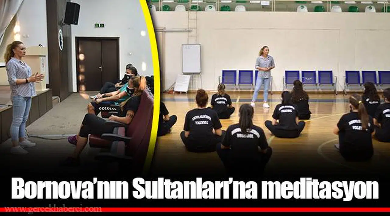 Bornova’nın Sultanları’na meditasyon