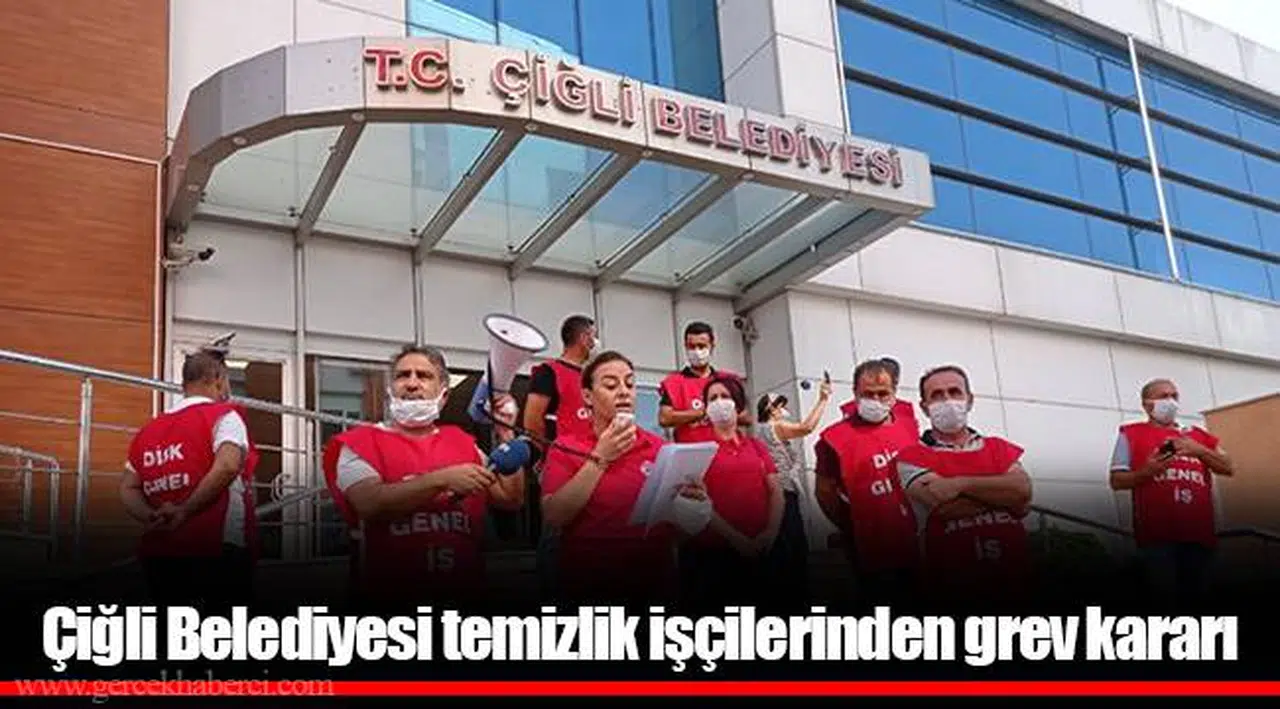 Çiğli Belediyesi temizlik işçilerinden grev kararı