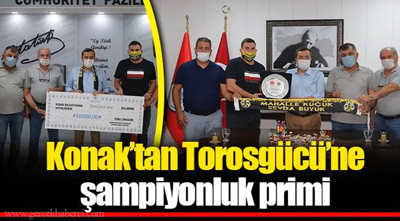 Konak’tan Torosgücü’ne  şampiyonluk primi
