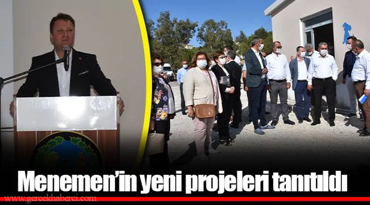 Menemen’in yeni projeleri tanıtıldı
