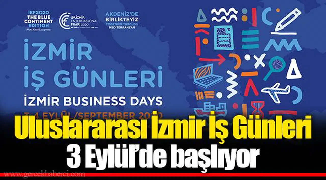 Uluslararası İzmir İş Günleri 3 Eylül’de başlıyor