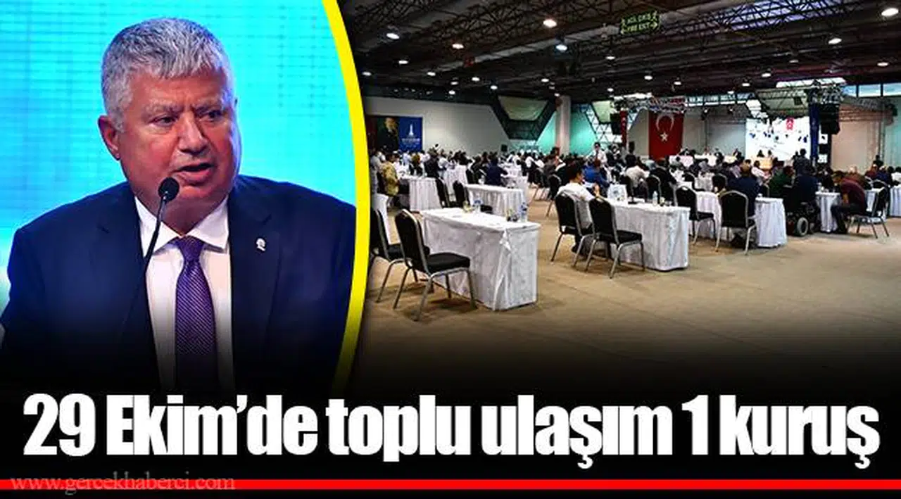 29 Ekim’de toplu ulaşım 1 kuruş