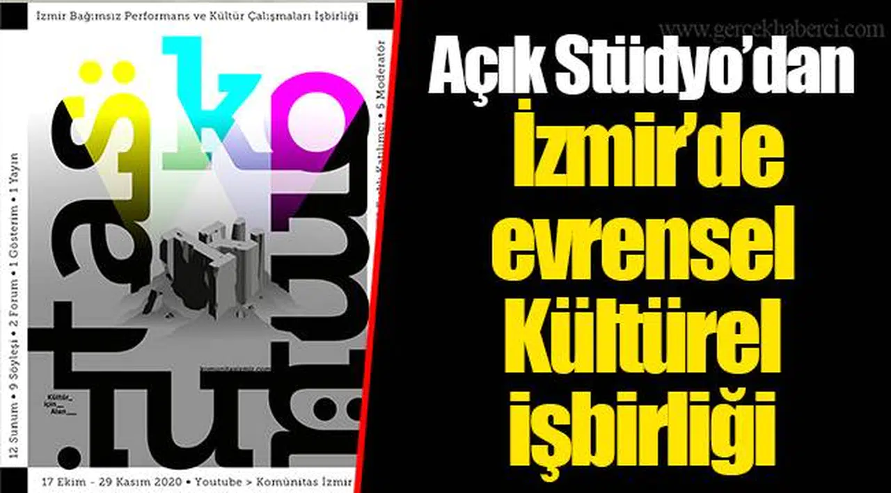Açık Stüdyo'dan İzmir'de evrensel Kültürel işbirliği