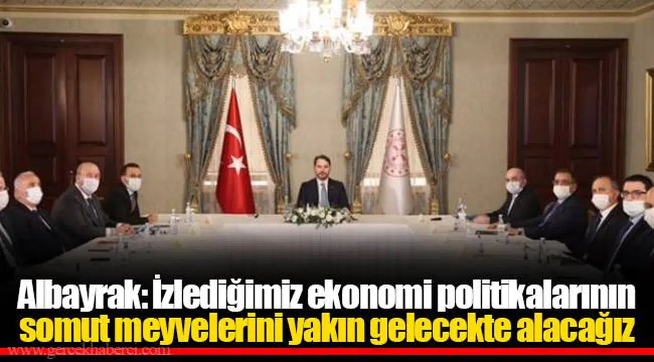 Albayrak: İzlediğimiz ekonomi politikalarının somut meyvelerini yakın gelecekte alacağız