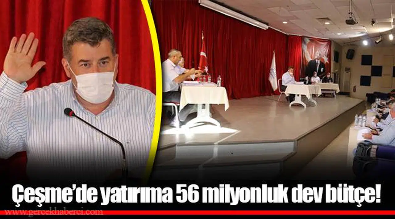 Çeşme’de yatırıma 56 milyonluk dev bütçe!
