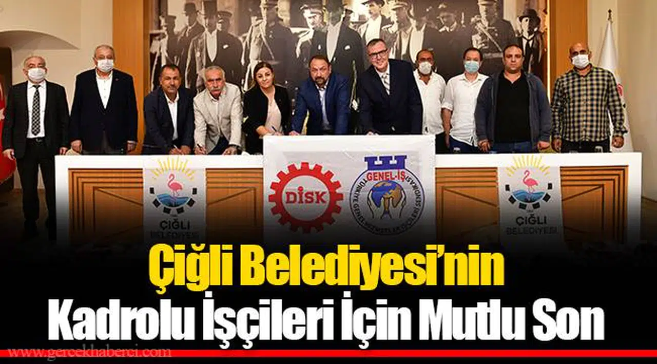 Çiğli Belediyesi’nin Kadrolu İşçileri İçin Mutlu Son