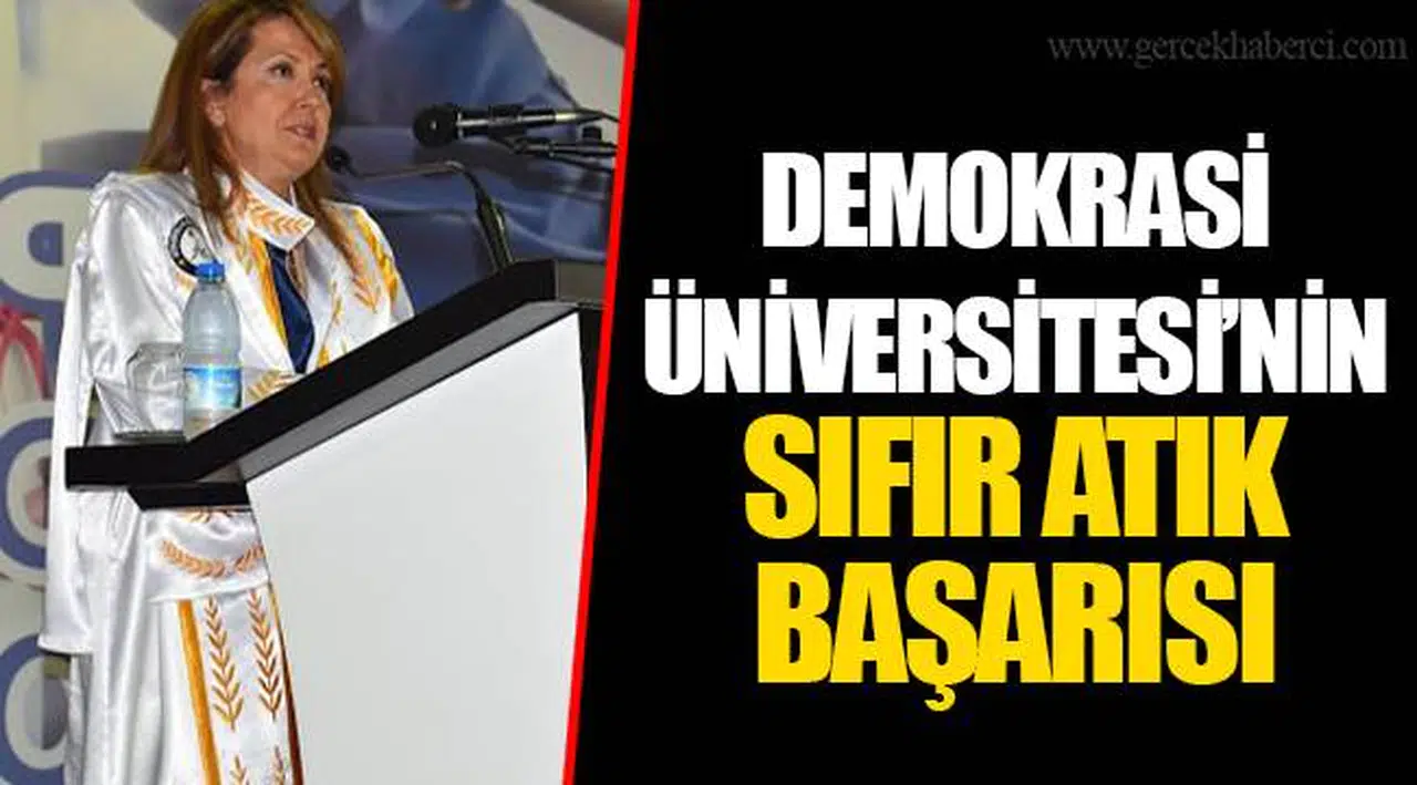 DEMOKRASİ ÜNİVERSİTESİ’NİN SIFIR ATIK BAŞARISI