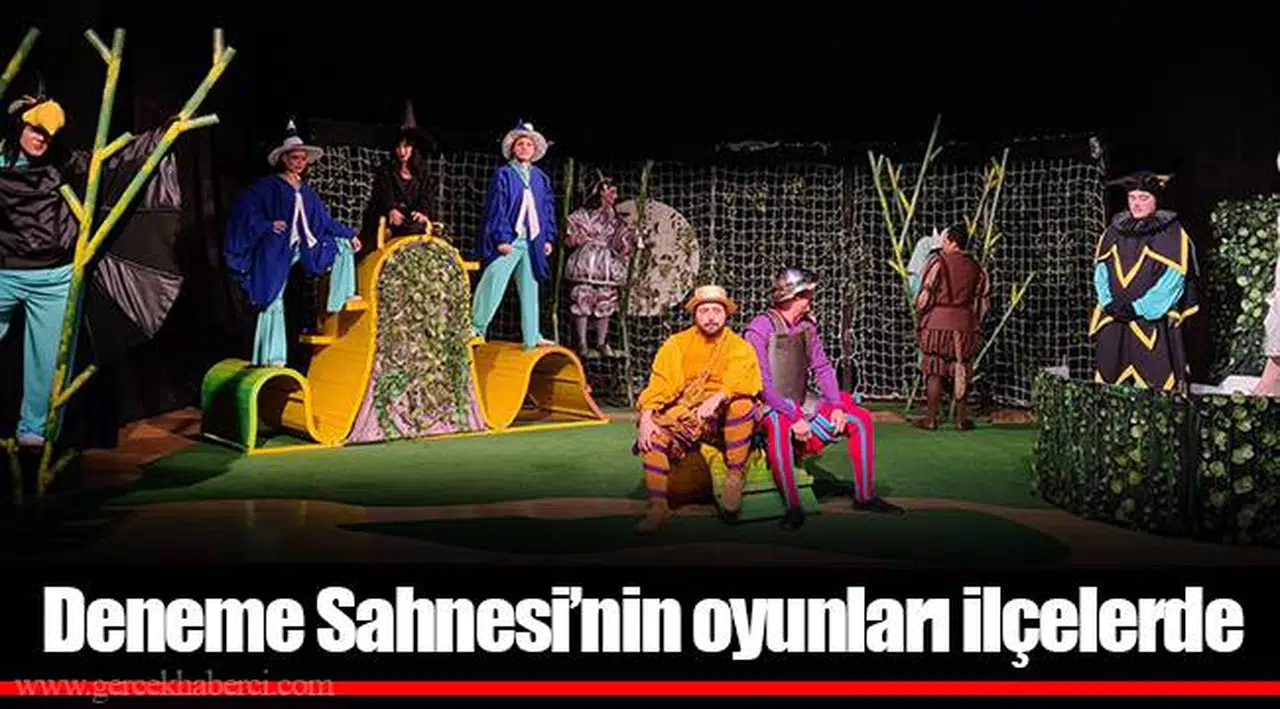 Deneme Sahnesi’nin oyunları ilçelerde