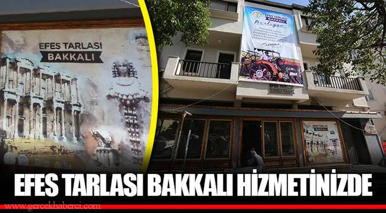 EFES TARLASI BAKKALI HİZMETİNİZDE
