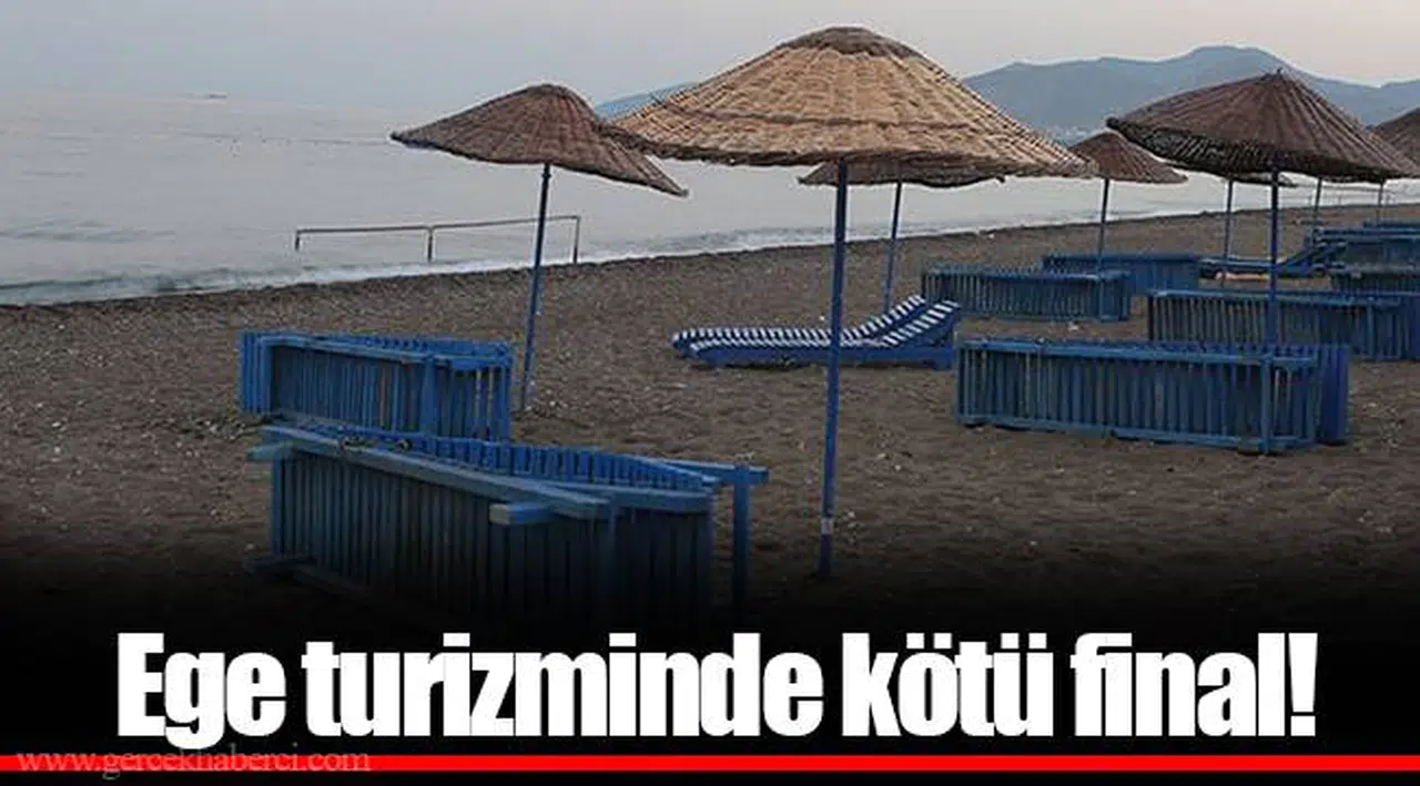 Ege turizminde kötü final!