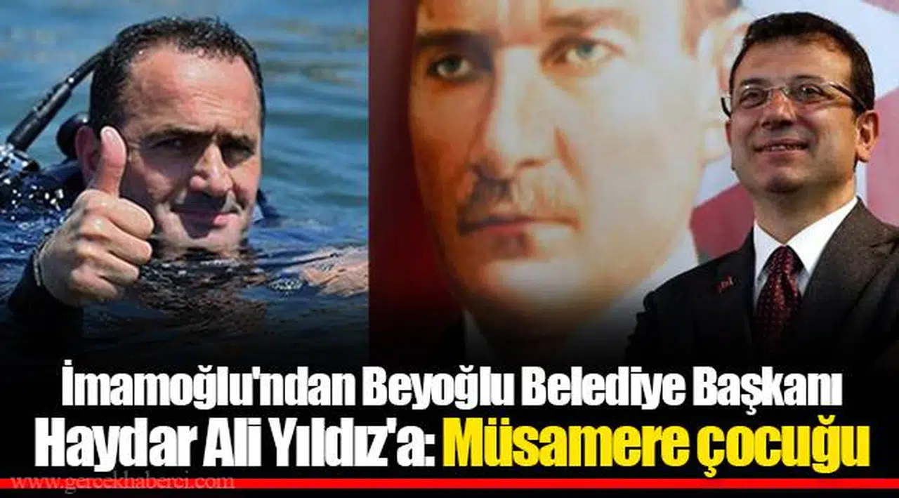 İmamoğlu'ndan Beyoğlu Belediye Başkanı Haydar Ali Yıldız'a: Müsamere çocuğu