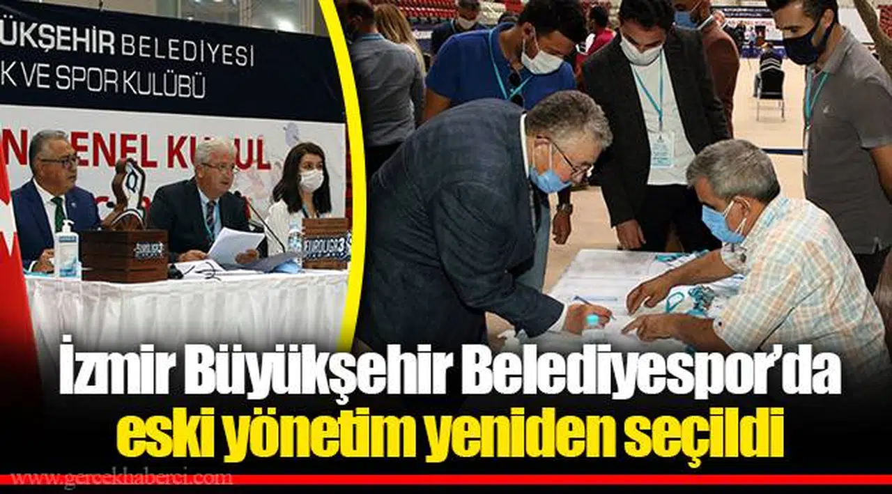 İzmir Büyükşehir Belediyespor’da eski yönetim yeniden seçildi