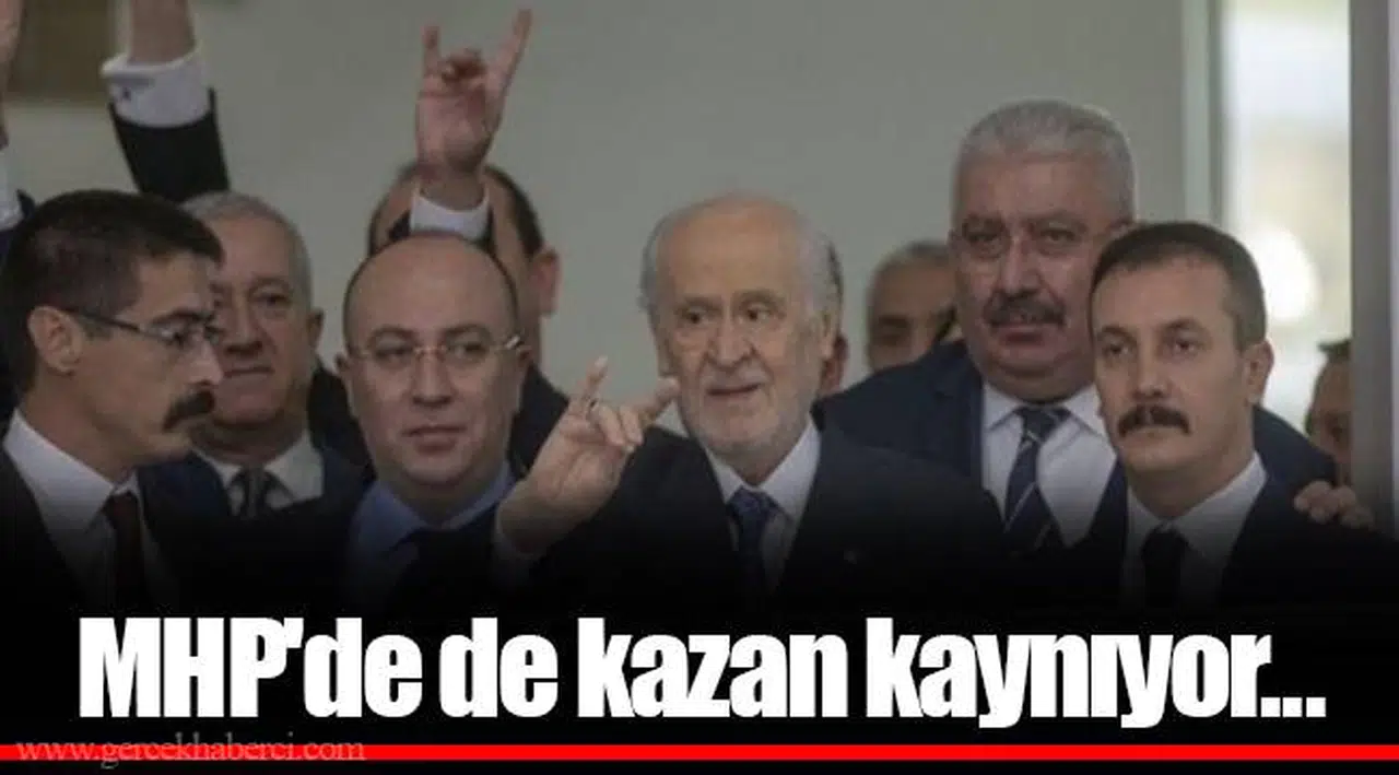 MHP'de de kazan kaynıyor...
