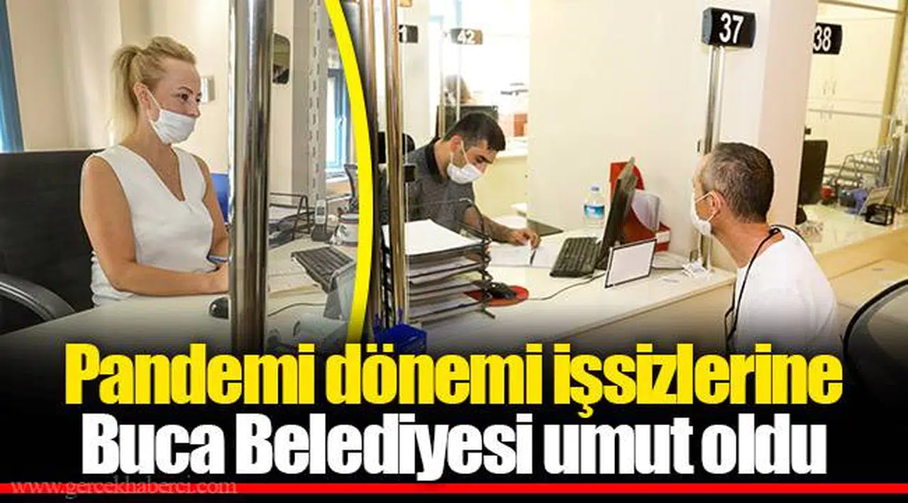 Pandemi dönemi işsizlerine Buca Belediyesi umut oldu 
