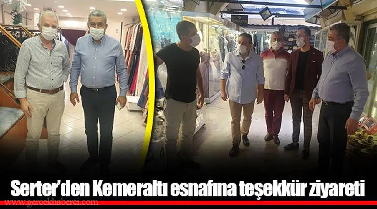 Serter’den Kemeraltı esnafına teşekkür ziyareti