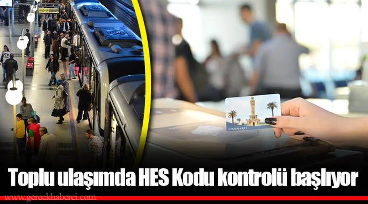 Toplu ulaşımda HES Kodu kontrolü başlıyor