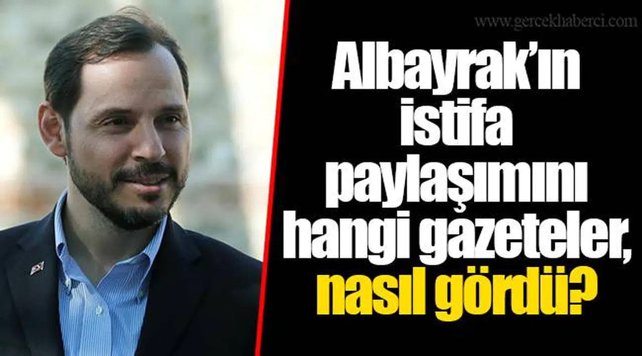 Albayrak’ın istifa paylaşımını hangi gazeteler, nasıl gördü?