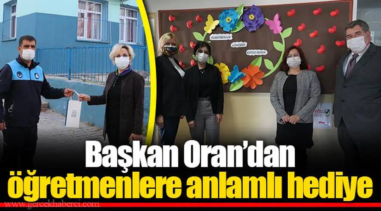 Başkan Oran’dan öğretmenlere anlamlı hediye