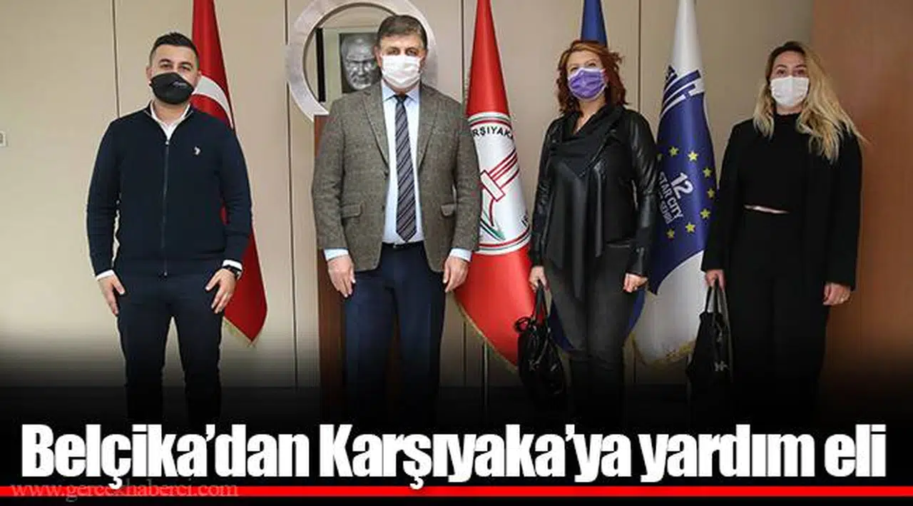 Belçika’dan Karşıyaka’ya yardım eli