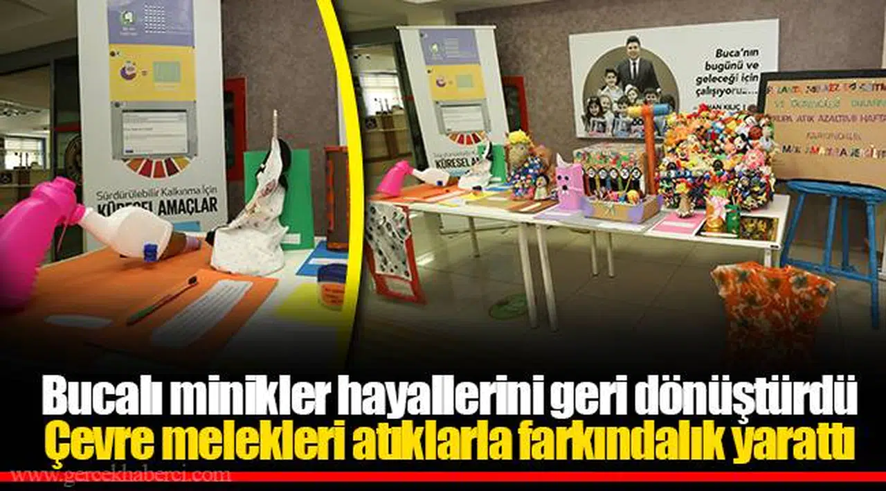 Bucalı minikler hayallerini geri dönüştürdü