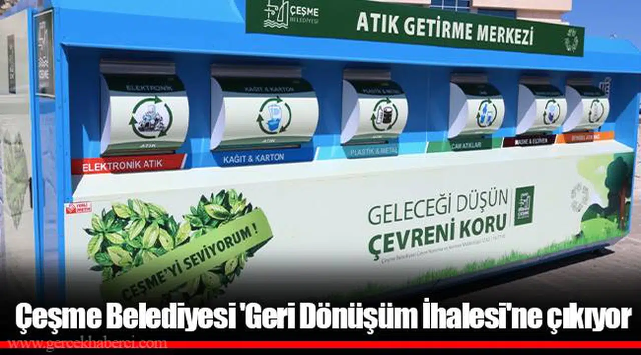 Çeşme Belediyesi 'Geri Dönüşüm İhalesi'ne çıkıyor