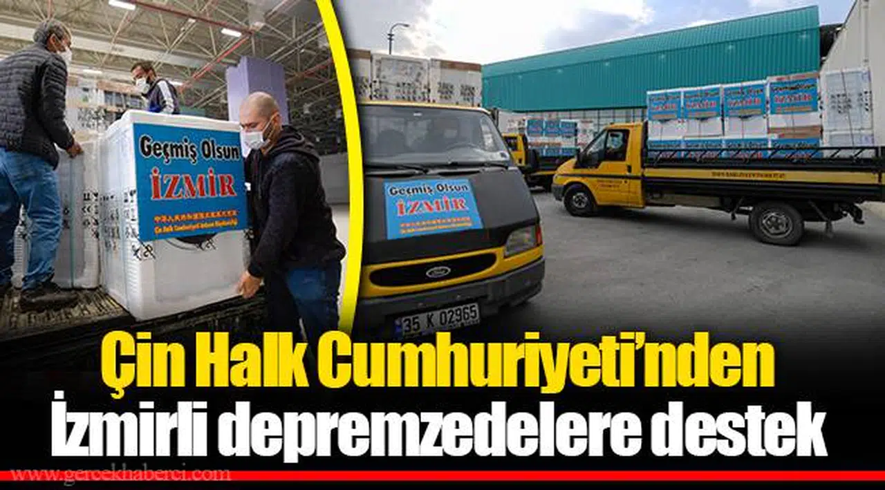 Çin Halk Cumhuriyeti’nden İzmirli depremzedelere destek
