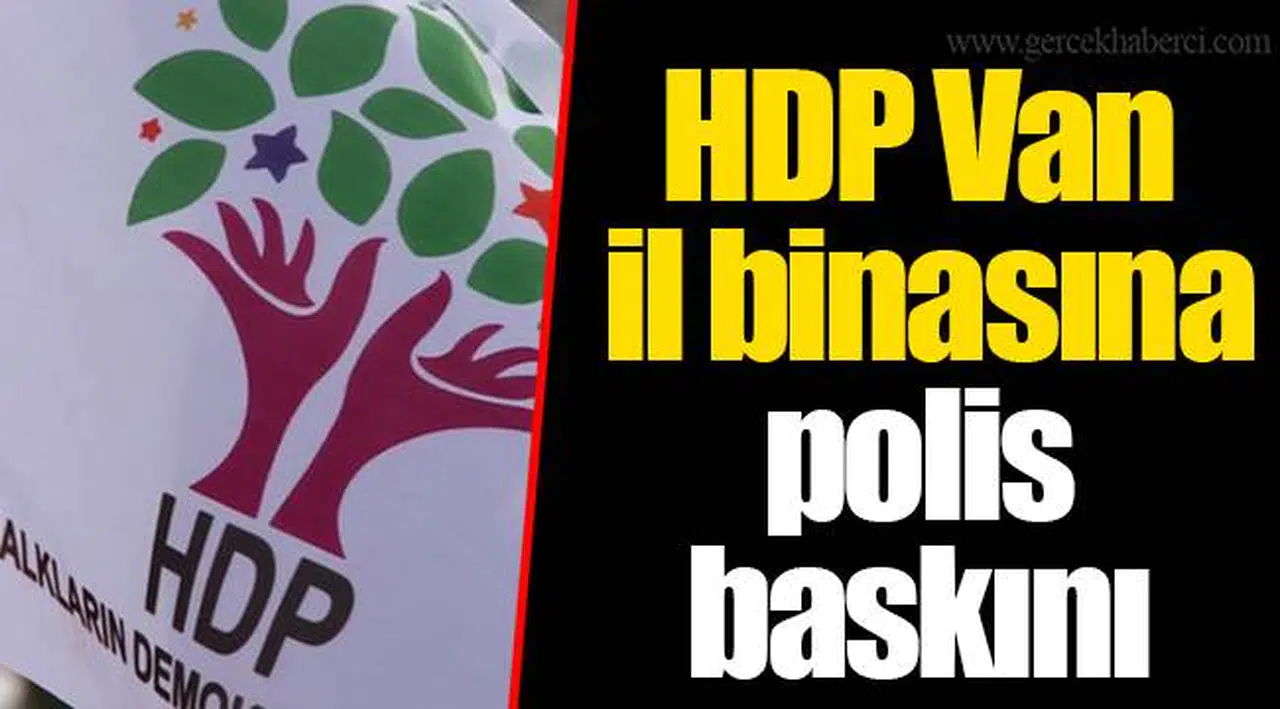 HDP Van il binasına polis baskını