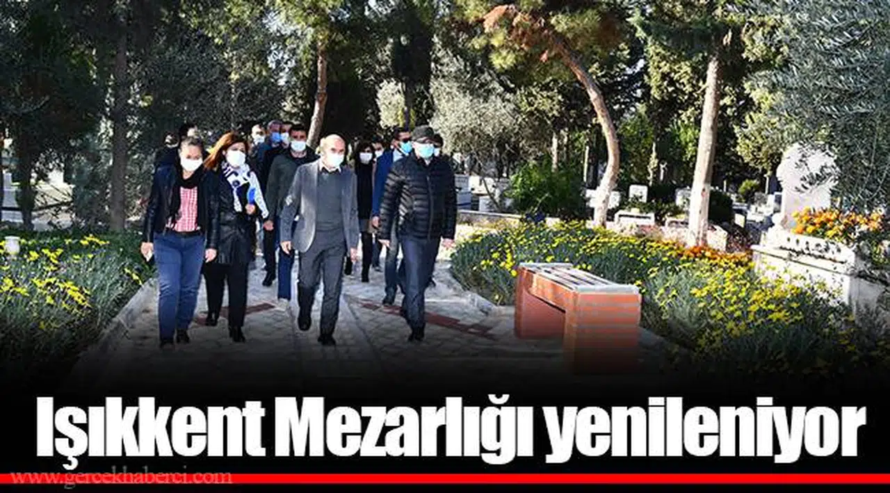 Işıkkent Mezarlığı yenileniyor