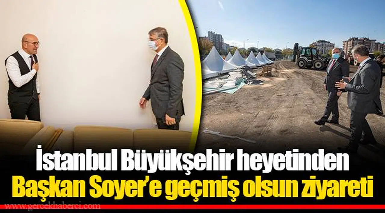 İstanbul Büyükşehir heyetinden Başkan Soyer’e geçmiş olsun ziyareti