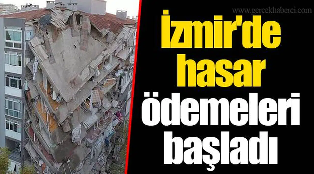İzmir'de hasar ödemeleri başladı