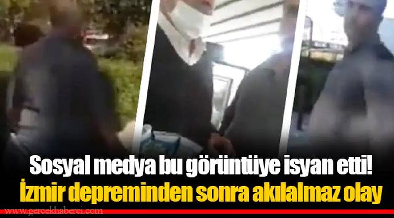 Sosyal medya bu görüntüye isyan etti! İzmir depreminden sonra akılalmaz olay