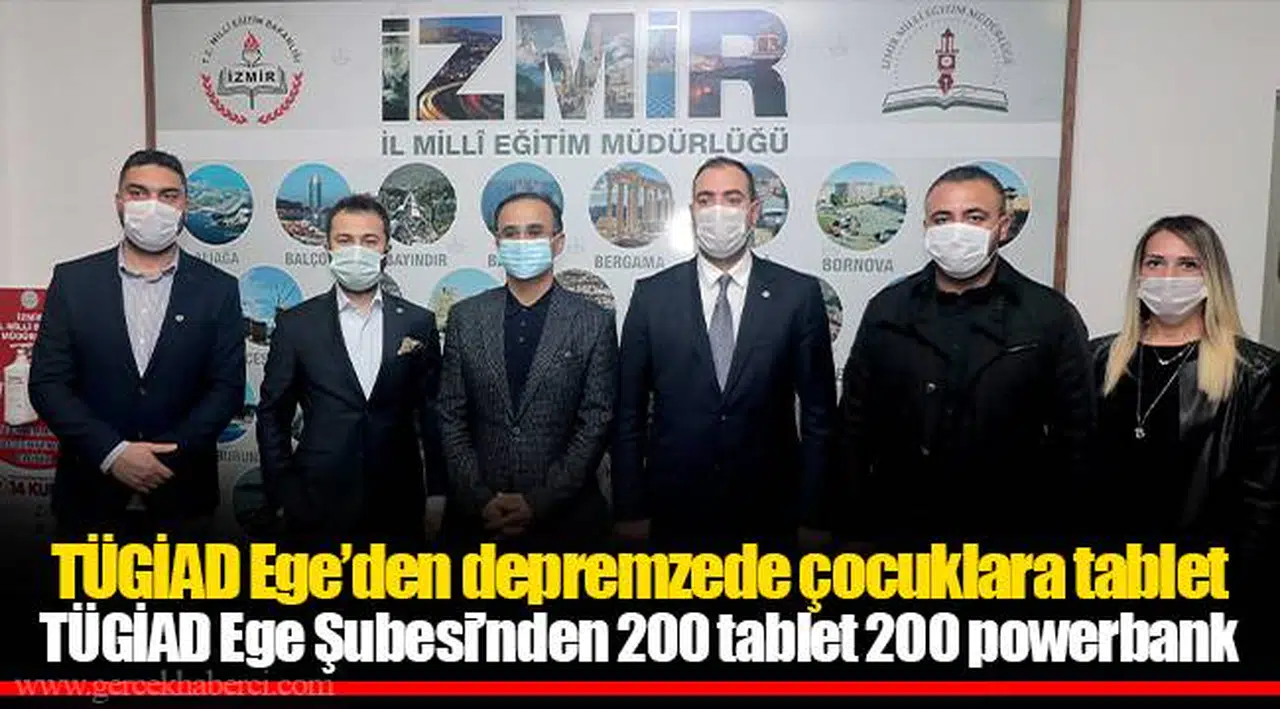 TÜGİAD Ege’den depremzede çocuklara tablet