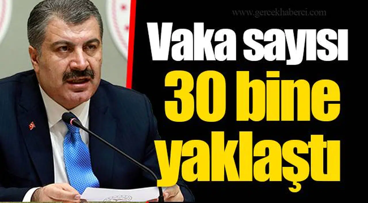 Vaka sayısı 30 bine yaklaştı