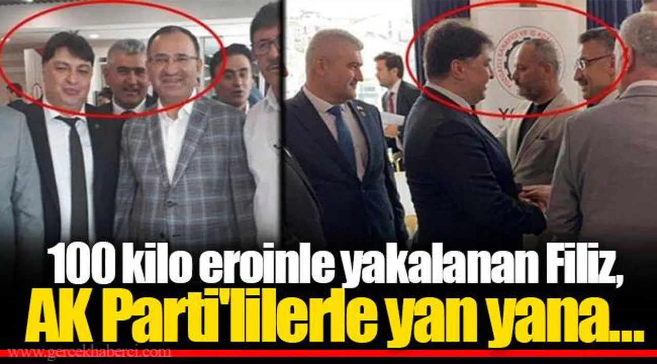 100 kilo eroinle yakalanan Filiz, AK Parti'lilerle yan yana...