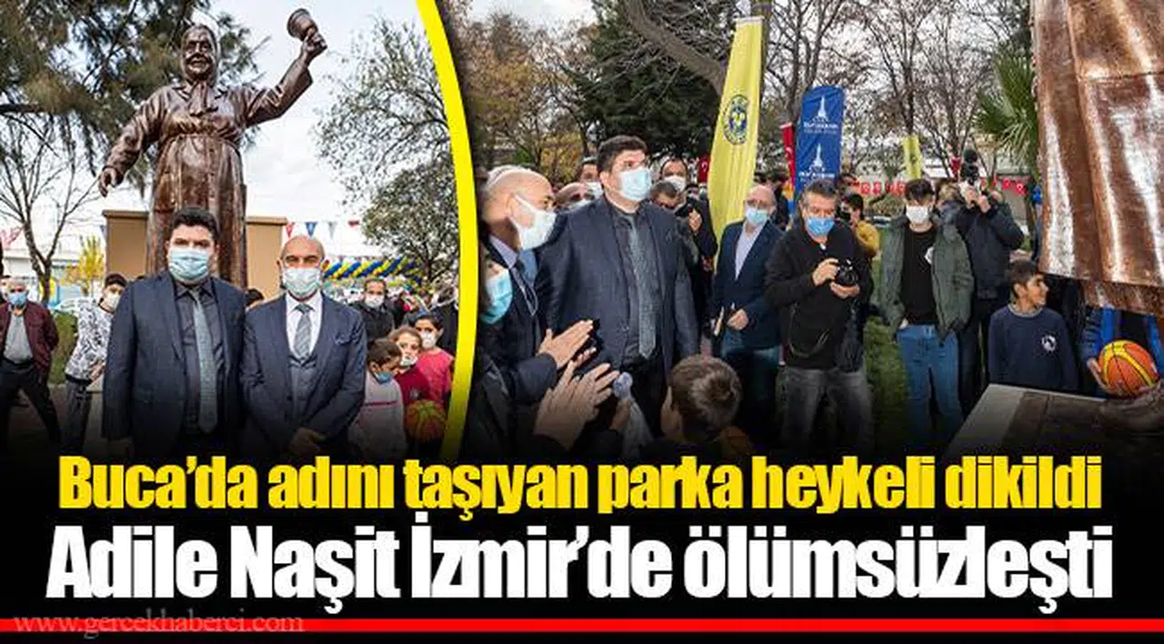 Adile Naşit İzmir’de ölümsüzleşti