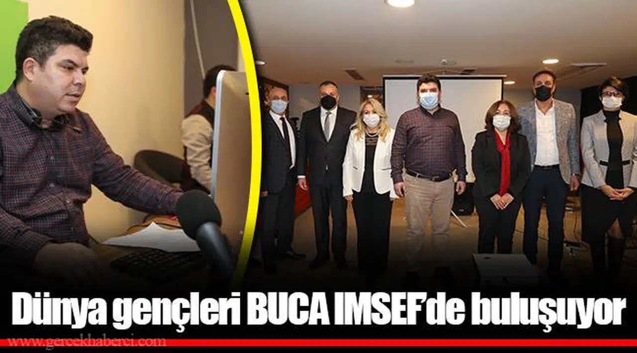  Dünya gençleri BUCA IMSEF’de buluşuyor 