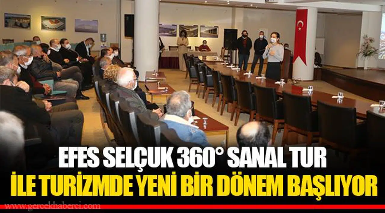 EFES SELÇUK 360° SANAL TUR İLE TURİZMDE YENİ BİR DÖNEM BAŞLIYOR