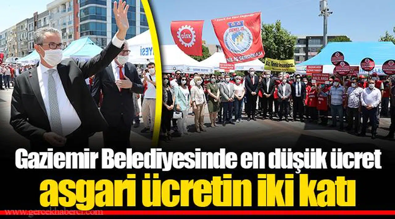 Gaziemir Belediyesinde en düşük ücret asgari ücretin iki katı