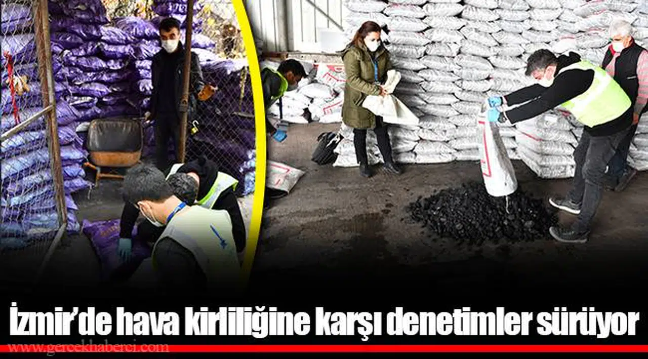 İzmir’de hava kirliliğine karşı denetimler sürüyor