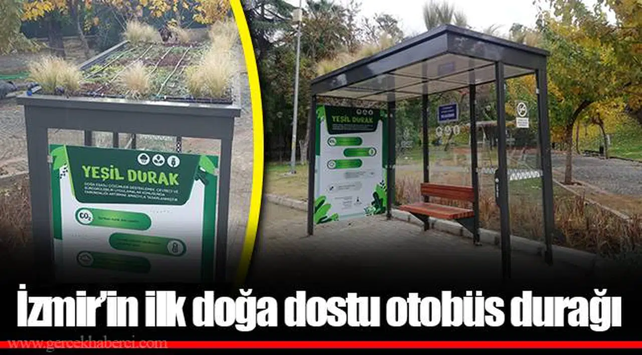 İzmir’in ilk doğa dostu otobüs durağı