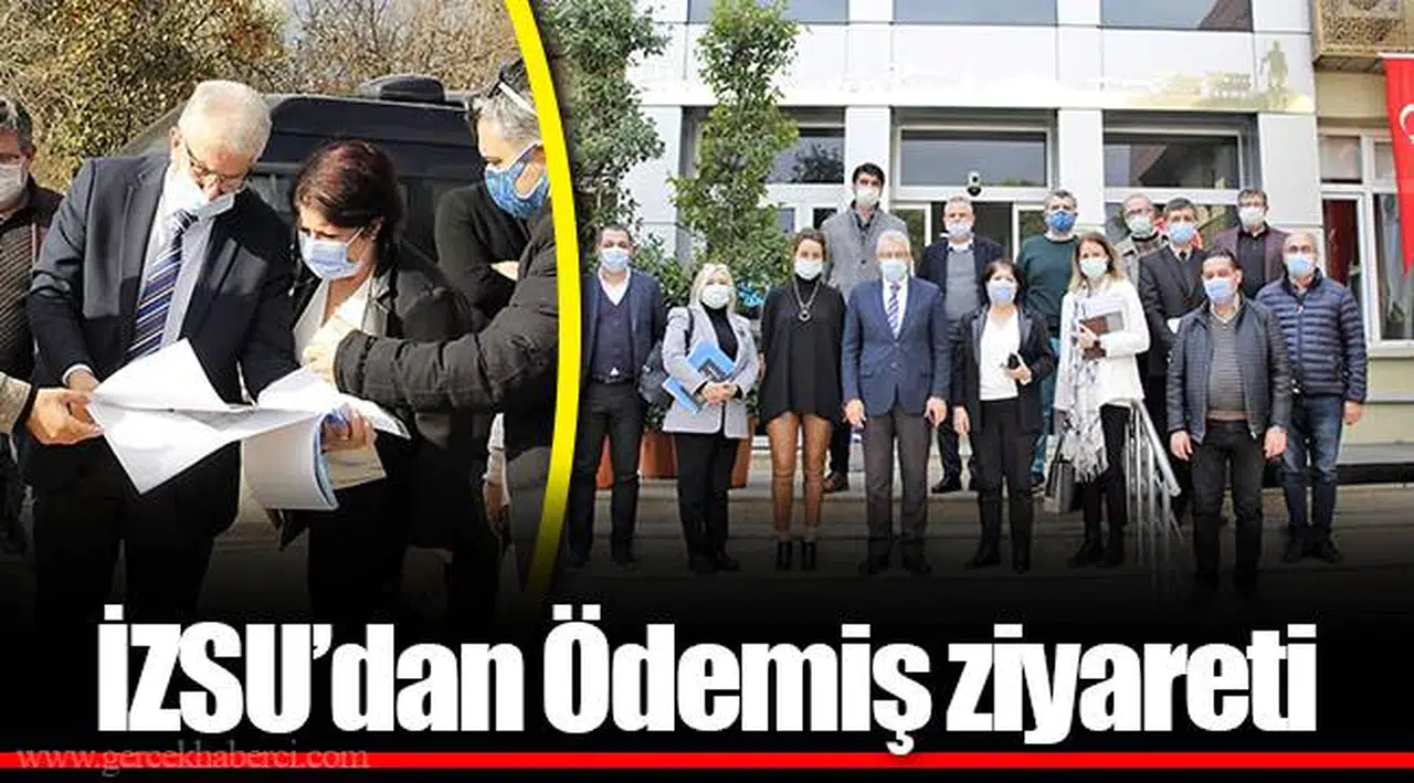 İZSU’dan Ödemiş ziyareti 