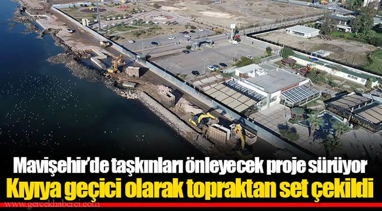 Kıyıya geçici olarak topraktan set çekildi