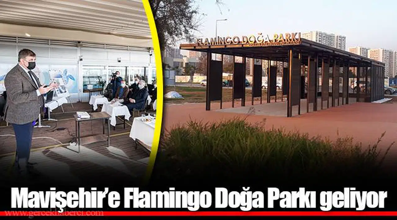 Mavişehir’e Flamingo Doğa Parkı geliyor 