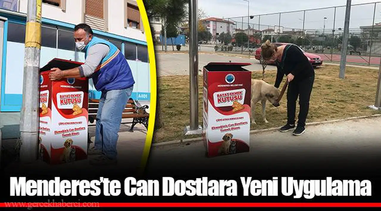Menderes’te Can Dostlara Yeni Uygulama