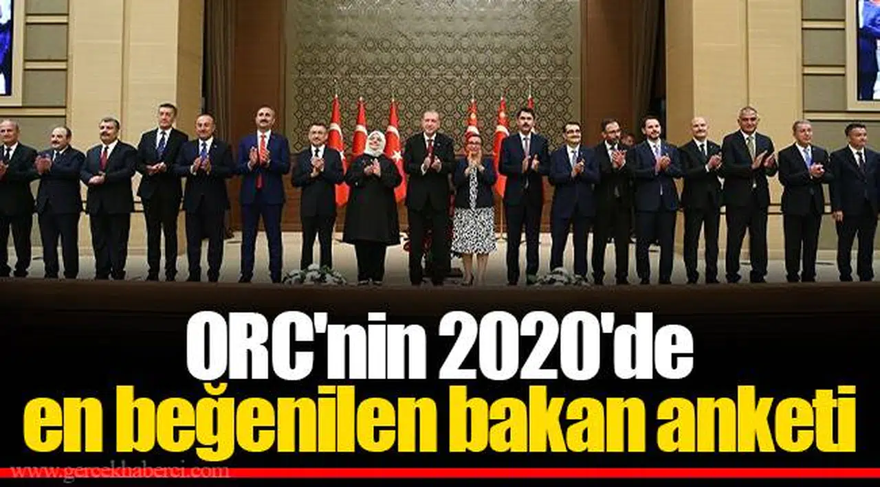 ORC'nin 2020'de en beğenilen bakan anketi