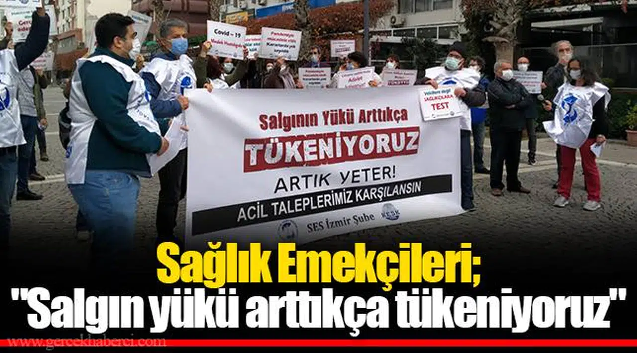 Sağlık Emekçileri; "Salgın yükü arttıkça tükeniyoruz"