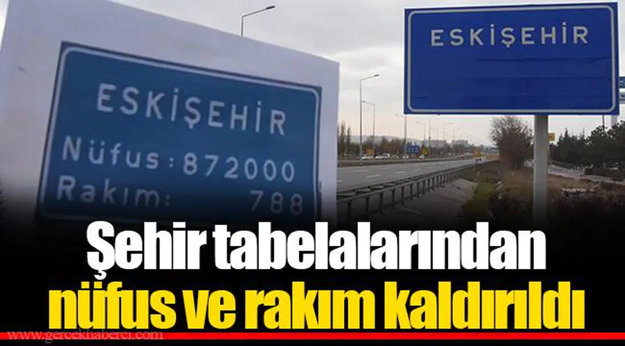 Şehir tabelalarından nüfus ve rakım kaldırıldı