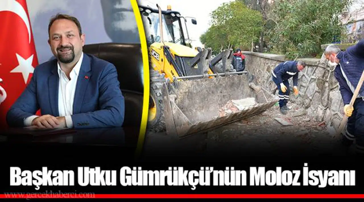 Başkan Utku Gümrükçü’nün Moloz İsyanı